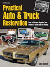 Practical Auto & Truck Restoration HP1547 (eBook): How to Plan and Organize Your Project to Save Time and Money